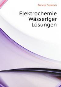 Elektrochemie Waesseriger Loesungen (German Edition)