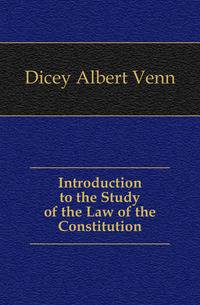 Introduction to the Study of the Law of the Constitution