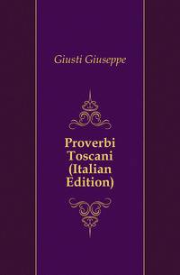 Proverbi Toscani (Italian Edition)