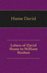 Letters of David Hume to William Strahan