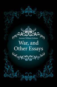 War, and Other Essays