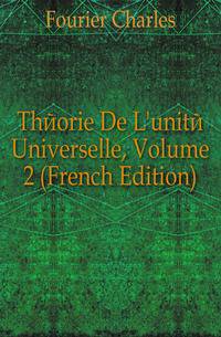 Theorie De L'unite Universelle, Volume 2 (French Edition)