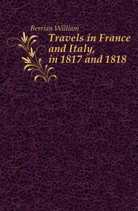 Travels in France and Italy, in 1817 and 1818