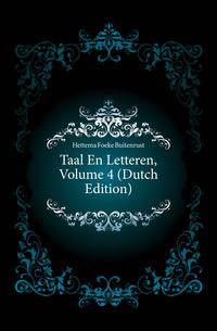 Taal En Letteren, Volume 4 (Dutch Edition)