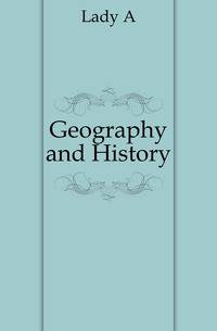 Geography and History
