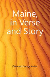 Maine, in Verse and Story