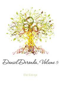 Daniel Deronda, Volume 5
