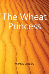 The Wheat Princess