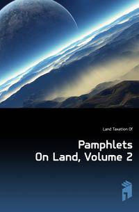 Pamphlets On Land, Volume 2