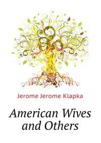 American Wives and Others