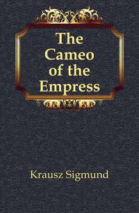 The Cameo of the Empress