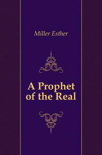 A Prophet of the Real