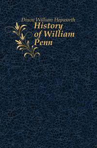 History of William Penn