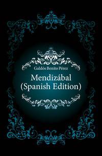 Mendizabal (Spanish Edition)