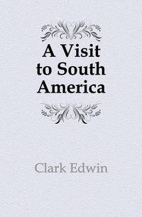 A Visit to South America