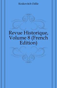 Revue Historique, Volume 8 (French Edition)