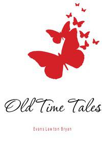 Old Time Tales