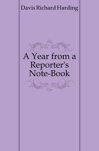 A Year from a Reporter's Note-Book