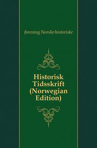 Historisk Tidsskrift (Norwegian Edition)
