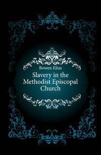 Slavery in the Methodist Episcopal Church