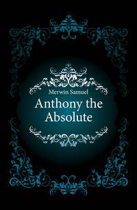Anthony the Absolute
