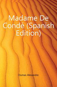 Madame De Conde (Spanish Edition)