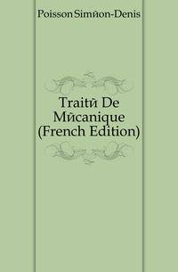 Traite De Mecanique (French Edition)