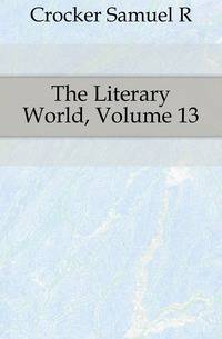 The Literary World, Volume 13