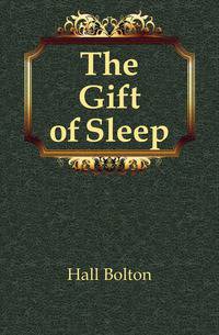 The Gift of Sleep