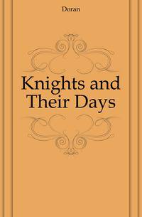 Knights and Their Days