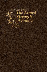 The Armed Strength of France