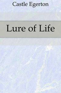 Lure of Life