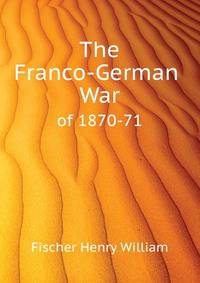 The Franco-German War. of 1870-71