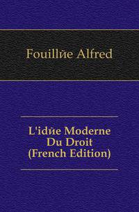 L'idee Moderne Du Droit (French Edition)