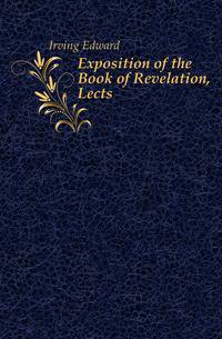 Exposition of the Book of Revelation, Lects