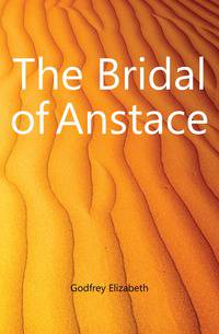 The Bridal of Anstace