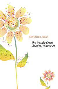 The World's Great Classics, Volume 26