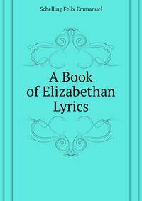 ...A Book of Elizabethan Lyrics