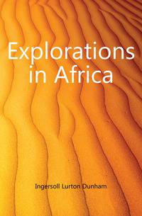 Explorations in Africa