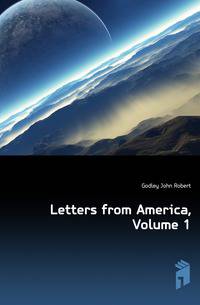 Letters from America, Volume 1
