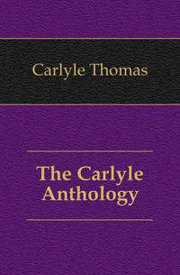 The Carlyle Anthology