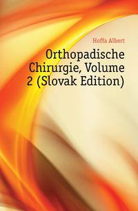 Orthopadische Chirurgie, Volume 2 (Slovak Edition)