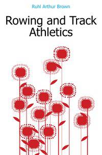 Rowing and Track Athletics