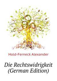 Die Rechtswidrigkeit (German Edition)