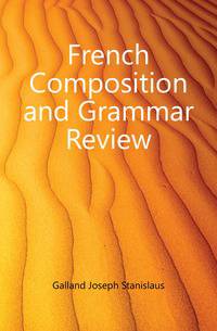 French Composition and Grammar Review