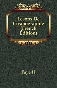 Lecons De Cosmographie (French Edition)