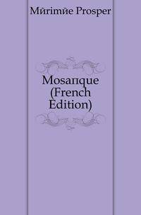 Mosaique (French Edition)