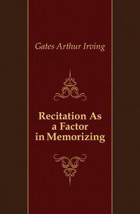 Recitation As a Factor in Memorizing