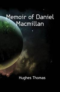 Memoir of Daniel Macmillan