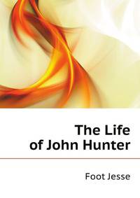 The Life of John Hunter
